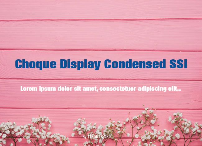 Choque Display Condensed SSi example